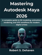 Mastering Autodesk Maya 2026