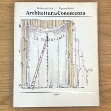 Gabetti Isola: ARCHITETTURA / CONOSCENZA (ALINARI 1981) XVI Triennale Milano