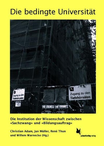 Die bedingte universität - bedingte, universität: