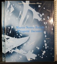 MARCO NEREO ROTELLI. PROGETTI INCONTRI. LUCREZIA DE DOMIZIO DURINI. ELECTA. 1ED.