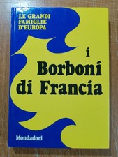 I BORBONI DI FRANCIA, LE