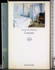 L'AMANTE. ABRAHAM YEHOSHUA