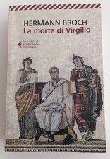 Hermann Broch - La morte di Virgilio - Feltrinelli