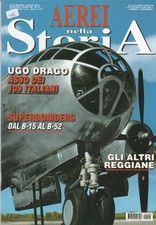 AEREI NELLA STORIA N. 90 SUPERBOMBERS DAL B-15 AL B-52 2013 DELTA EDITRICE