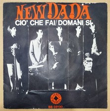 New Dada Ciò che fai RARO 7"