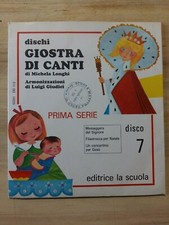 Dischi per bambini / GIOSTRA DI CANTI - prima serie / num. 7 - 1978 La Scuola Ed