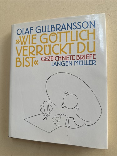 Wie göttlich verrückt - , du
