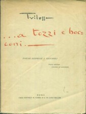 ... A TOZZI E BOCCONI PRIMA EDIZIONE  TRILUSSA