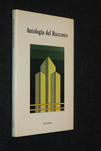 Antologia del racconto lalli - antologia,