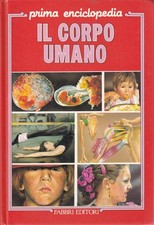 PRIMA ENCICLOPEDIA IL CORPO