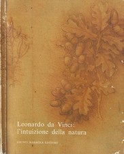 Leonardo da Vinci: l'intuizione della natura. . AA. VV.. 1983. .