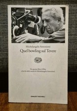 Antonioni QUEL BOWLING SUL TEVERE Einaudi