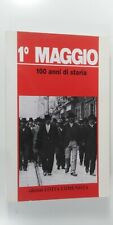1° Maggio 100 Anni di Storia