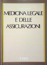 Compendio di medicina legale e delle assicurazioni. 8. ed. aggiornata. Segue: Ap