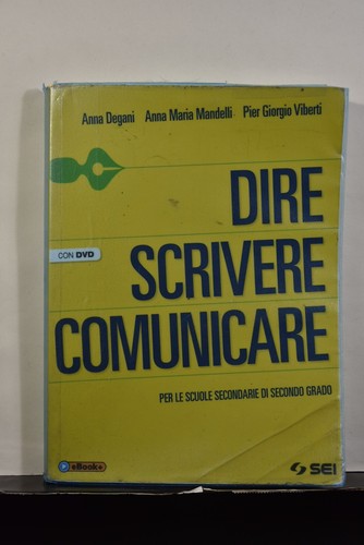 Dire scrivere comunicare non - scrivere,