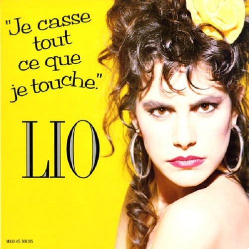 Lio casse tout ce - lio, je