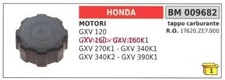 Tappo carburante HONDA rasaerba tosaerba tagliaerba GXV 120 160 009682
