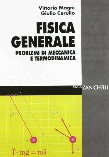 Eserciziario fisica generale - fisica,