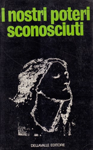 Nostri poteri sconosciuti di - nostri,