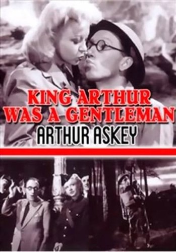 King arthur was - arthur, gentleman
