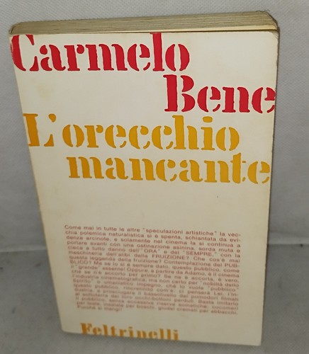 Carmelo bene orecchio - bene, l'orecchio