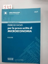 MARTINELLI - ESERCIZI SVOLTI PER LA PROVA SCRITTA DI MICROECONOMIA - ED SIMONE