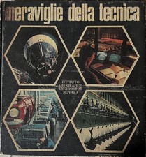Libro Meraviglie della Tecnica - Istituto Geografico De Agostini Novara