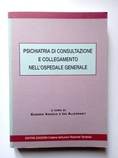 Aguglia / Allegranti - Psichiatria di consultazione e collegamento nell'ospedale