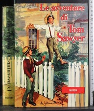 LE AVVENTURE DI TOM SAWYER