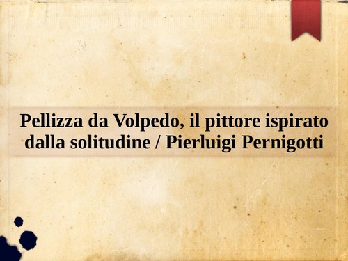 Pellizza volpedo il - volpedo,,