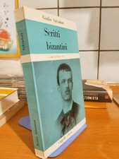 Giulio Salvadori SCRITTI BIZANTINI Editore Cappelli 1963