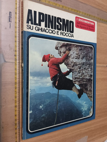 Alpinismo ghiaccio roccia - ghiaccio, e