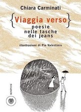 Viaggia verso. Poesie nelle tasche dei jeans von Ca... | Buch | Zustand sehr gut