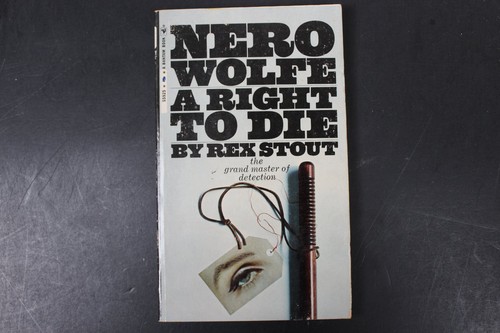 Nero wolfe right die - right,
