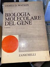 WATSON - BIOLOGIA MOLECOLARE DEL GENE - ZANICHELLI - 1972