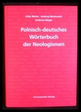 Wörterbuch der Neologismen Polnisch-Deutsch Neuer polnischer Wortschatz nach 198