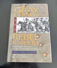 Gray Ghosts and Rebel Raiders