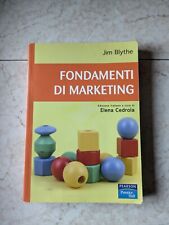 Fondamenti di Marketing / Jim Blythe Elena Cedrola Libro università Marketing