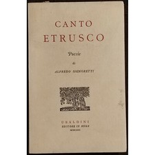 Canto Etrusco - Poesie A. Signoretti - Ed. Ubaldini - 1963