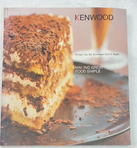 Recipes for the kenwood - kenwood, chef