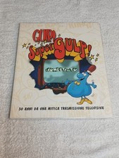 CATALOGO GULP SUPERGULP 30 ANNI DA UNA MITICA TRASMISSIONE TELEVISIVA 