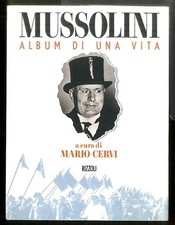 MUSSOLINI ALBUM DI UNA VITA