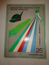 ALPINI - 25° anniversario Associazione Nazionale ALPINI Sezione ARGENTINA /569/