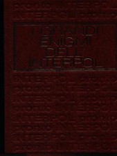 I GRANDI ENIGMI DELL'INTERPOL