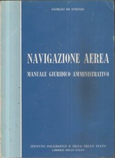 Navigazione aerea - Manuale giuridico amministrativo  Buono -9624
