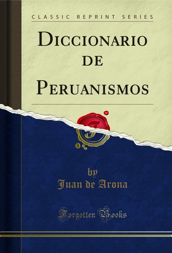 Diccionario peruanismos - diccionario,