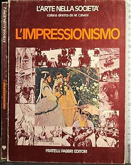 Impressionismo paperback - l'impressionismo, [paperback]