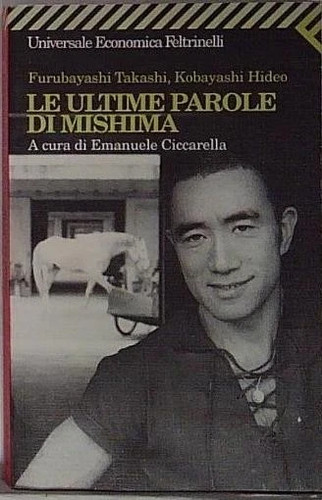 Ultime parole mishima - le,