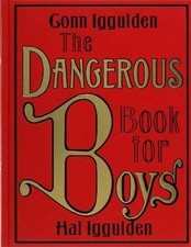 The Dangerous Book for Boys By