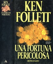 Una fortuna pericolosa. 